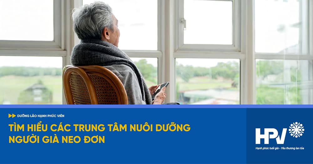 trung tâm nuôi dưỡng người già neo đơn
