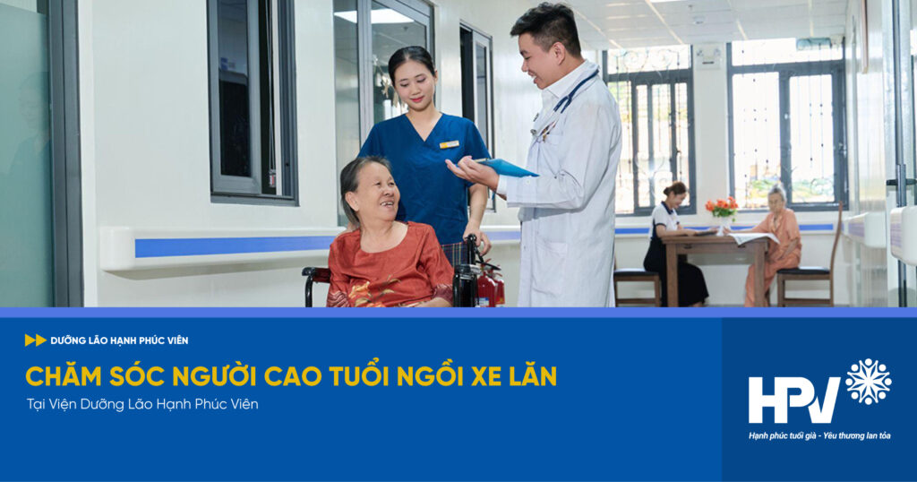 Chăm sóc người cao tuổi ngồi xe lăn